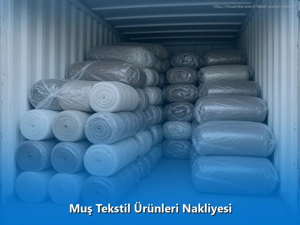 Muş Tekstil Ürünleri Nakliyesi